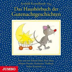 Das Haushörbuch der Gutenachtgeschichten von Kantelhardt,  Arnhild