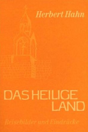 Das Heilige Land von Hahn,  Herbert