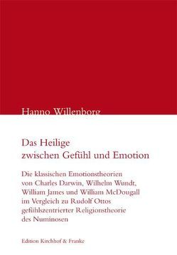 Das Heilige zwischen Gefühl und Emotion von Willenborg,  Hanno