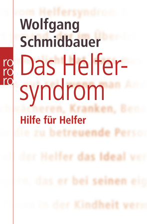 Das Helfersyndrom von Schmidbauer,  Wolfgang