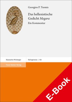 Das hellenistische Gedicht „Megara“ von Tsomis,  Georgios P.
