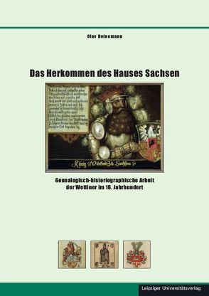 Das Herkommen des Hauses Sachsen von Heinemann,  Olav