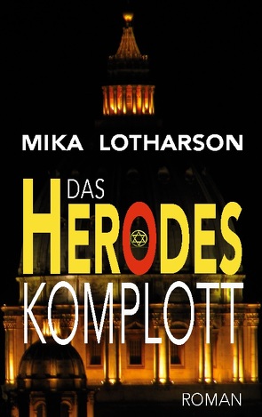 Das Herodes Komplott von Lotharson,  Mika