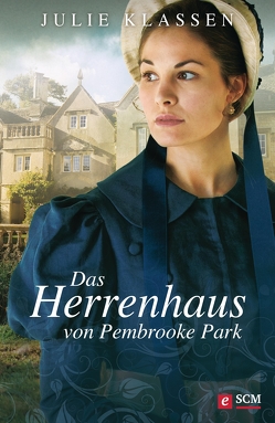 Das Herrenhaus von Pembrooke Park von Klassen,  Julie