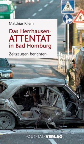 Das Herrhausen-Attentat in Bad Homburg von Kliem,  Matthias