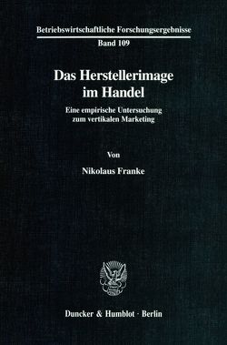 Das Herstellerimage im Handel. von Franke,  Nikolaus