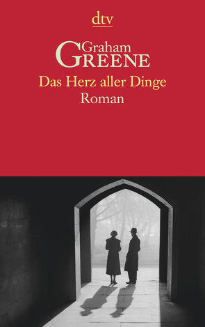 Das Herz aller Dinge von Greene,  Graham, Walter,  Edith