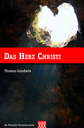 Das Herz Christi von Goodwin,  Thomas