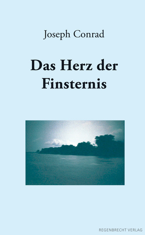 Das Herz der Finsternis von Conrad,  Joseph