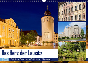 Das Herz der Lausitz Görlitz – Bautzen – Cottbus – Lübbenau (Wandkalender 2022 DIN A3 quer) von boeTtchEr,  U