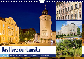 Das Herz der Lausitz Görlitz – Bautzen – Cottbus – Lübbenau (Wandkalender 2023 DIN A4 quer) von boeTtchEr,  U