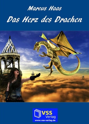 Das Herz des Drachen von Haas,  Marcus