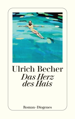 Das Herz des Hais von Becher,  Ulrich