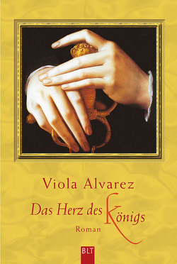 Das Herz des Königs von Alvarez,  Viola