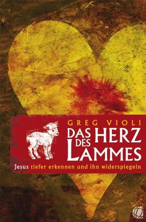 Das Herz des Lammes von Violi,  Greg