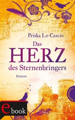 Das Herz des Sternenbringers von bürosüd° GmbH, Lo Cascio,  Priska