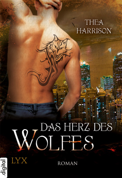 Das Herz des Wolfes von Harrison,  Thea, Röser,  Cornelia