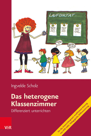 Das heterogene Klassenzimmer von Scholz,  Ingvelde