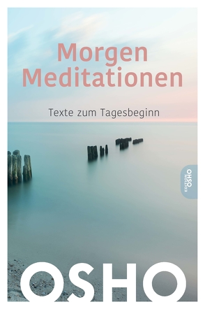 MorgenMeditationen von Osho