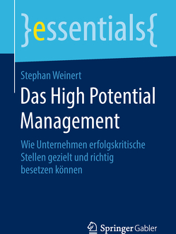 Das High Potential Management von Weinert,  Stephan