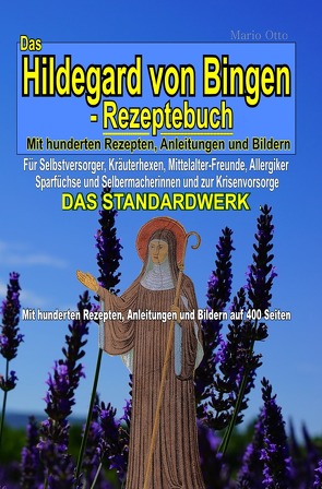 Das Hildegard von Bingen-Rezeptebuch – DAS STANDARDWERK von Otto,  Mario