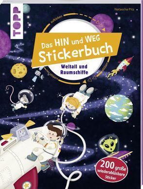 Das Hin-und-weg-Stickerbuch. Weltall und Raumschiffe von frechverlag, Pitz,  Natascha