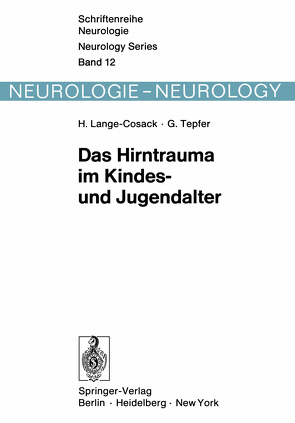 Das Hirntrauma im Kindes- und Jugendalter von Lange-Cosack,  H., Schlesener,  H.-J., Tepfer,  G., Tönnis,  W.