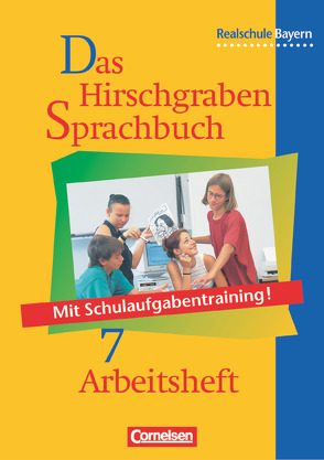 Das Hirschgraben Sprachbuch – Ausgabe für die sechsstufige Realschule in Bayern – 7. Jahrgangsstufe von Kreibich,  Astrid, Seuffert,  Christine, Stellberger,  Claudia