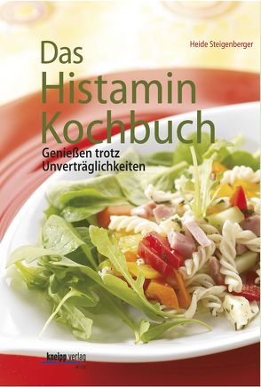 Das Histamin-Kochbuch von Steigenberger,  Heide