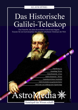 Das Historische Galileo-Teleskop von Hünig,  Klaus