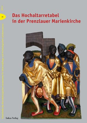 Das Hochaltarretabel in der Prenzlauer Marienkirche von Drachenberg,  Thomas, Knüvener,  Peter, Ziems,  Werner