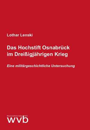 Das Hochstift Osnabrück im Dreißigjährigen Krieg von Lenski,  Lothar