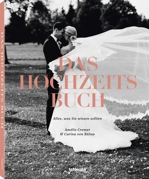 Das Hochzeits Buch von Amélie Cremer, von Bülow,  Carina