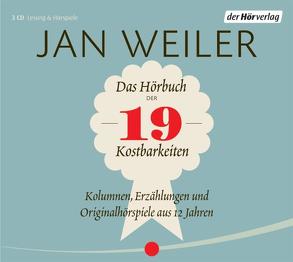 Das Hörbuch der 19 Kostbarkeiten von Haase,  Matthias, Hill,  Martina, Weiler,  Jan