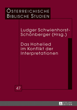 Das Hohelied im Konflikt der Interpretationen von Schwienhorst-Schönberger,  Ludger