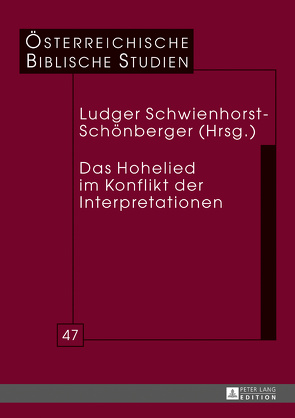 Das Hohelied im Konflikt der Interpretationen von Schwienhorst-Schönberger,  Ludger