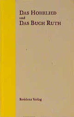 Das Hohelied und das Buch Ruth von Bauer,  Johannes B, Stadler,  Alisa