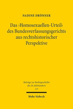 Das ‚Homosexuellen-Urteil‘ des Bundesverfassungsgerichts aus rechtshistorischer Perspektive von Drönner,  Nadine