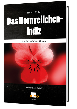 Das Hornveilchen-Indiz – Ein Fall für Mutter Grimm von Kohl,  Erwin