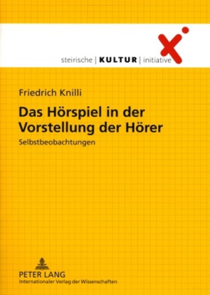 Das Hörspiel in der Vorstellung der Hörer von Knilli,  Friedrich