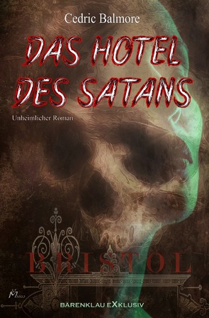Das Hotel des Satans von Balmore,  Cedric
