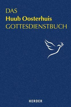 Das Huub Oosterhuis Gottesdienstbuch von Kok,  Cornelis, Oosterhuis,  Huub