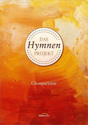 Das Hymnen-Projekt (Chorpartitur) von Scharnowski,  Hans Werner, Schnarr,  Christian