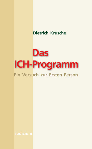 Das Ich-Programm von Krusche,  Dietrich