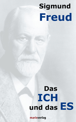 Das ICH und das ES von Freud,  Sigmund