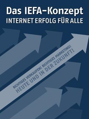 Das IEFA-Konzept – Internet Erfolg Für Alle von Glomb,  Uwe