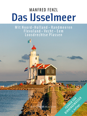 Das IJsselmeer von Bunde,  Anna, Fenzl,  Manfred