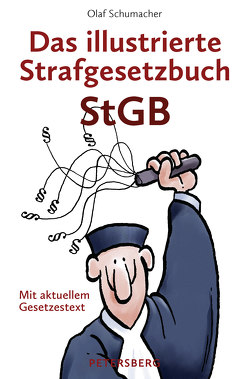 Das illustrierte Strafgesetzbuch StGB von Schumacher,  Olaf
