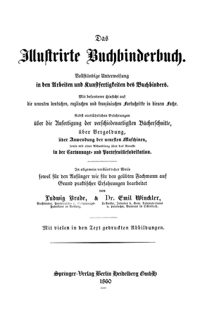 Das Illustrirte Buchbinderbuch von Brade,  Ludwig, Winckler,  Emil