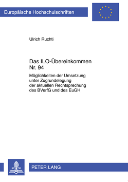 Das ILO-Übereinkommen Nr. 94 von Ruchti,  Ulrich